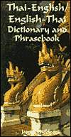 Thai-English/English-Thai Dictionary and Phrasebook ..James Higbie
